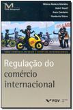 Regulação do Comércio Internacional - Fgv