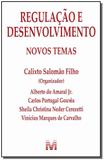 Regulação e desenvolvimento: Novos temas - 1 ed./2012