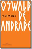 Rei da vela, o - Grupo companhia das letras
