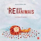 Rei dos animais, o - Edicoes sm - paradidatico