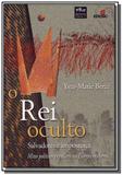 Rei oculto o - Imprensa oficial