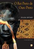 REI PRETO DE OURO PRETO, O - 5ª ED - Global
