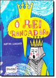 Rei Roncador, O - Besourobox - infantil