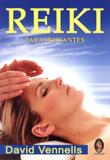 REIKI PARA INICIANTES - 2ª ED - Madras editora