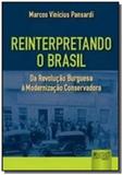 Reinterpretando o brasil - da revolucao burguesa a - Jurua