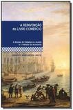Reinvencao do livre-comercio, a - Fgv