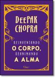 Reinventando o Corpo, Reanimando a Alma - Rocco