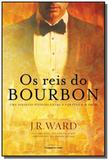 Reis do bourbon, os - vol.1 - Universo dos livros