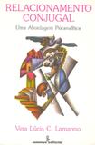 Relacionamento conjugal - uma abordagem psicanalítica