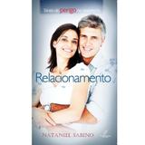Relacionamento: Sinais De Perigo No Casamento - Nataniel Sabino - Danprewan