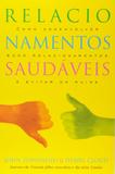 Relacionamentos Saudáveis - Vida