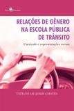 Relaçoes de genero na escola publica de transito - Paco editorial
