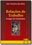Relacoes de trabalho estagio de estudantes - Jurua