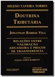 Relacoes entre valoracao aduaneira e precos de tra - Revista dos tribunais
