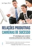 Relações Produtivas, Carreiras De Sucesso - Cultrix