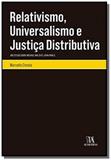 Relativismo, universalismo j. distributiva-01ed/18 - Almedina