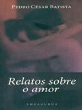 Relatos Sobre O Amor - Thesaurus