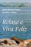 Relaxe e viva feliz