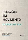 Religioes em movimento - o censo de 2010 - Vozes