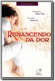 Renascendo da dor - Lumen editorial