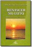 Renascer no luto - Paulinas