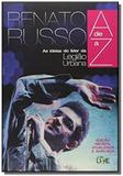 Renato russo de a a z - Letra livre