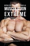 Repas de Protéines pour la Musculation Extrême - Finibi inc