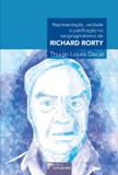 Representação, Verdade e Justificação no Neopragmatismo de Richard Rorty - Editora dplácido