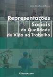 Representações Sociais da Qualidade de Vida no Trabalho - Crv
