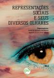 Representações Sociais e Seus Diversos Olhares -Volume 2 - Crv