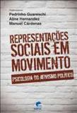 Representacoes sociais em movimento - psicologia do ativismo politico - Edipucrs