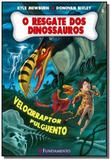 Resgate dos dinossauros, o: velocirraptor pulguent - Fundamento