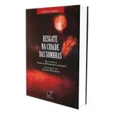 Resgate na Cidade das Sombras - Lúmen
