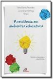 Resiliência em ambientes educativos (A) - Paulinas