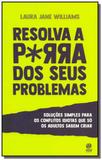 Resolva a porra dos seus problemas ( 8821) - Alto astral