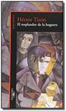 Resplandor de la hoguera, la - Alfaguara