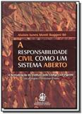 Responsabilidade civil como um sistema aberto, a - Lemos e cruz