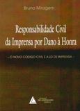 Responsabilidade civil da imprensa por dano a honra - Livraria do advogado