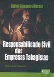 Responsabilidade Civil das Empresas Tabagistas - Juruá