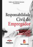 Responsabilidade Civil do Empregador - Servanda