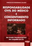 Responsabilidade Civil do Médico e Consentimento Informado - Juruá