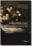 Responsabilidade e futuro bioetica biopolitica bio - Liber ars