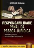 Responsabilidade Penal da Pessoa Jurídica - 2ª Edição 2010 - Juruá