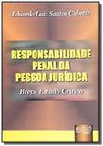 Responsabilidade penal da pessoa juridica - breve - Jurua