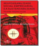 Responsabilidade social empresarial e a sustentabi - Annablume