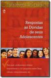 Respostas às Dúvidas de Seus Adolescentes - Cpad