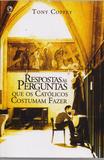 Respostas as perguntas que os católicos costumam fazer - Cpad
