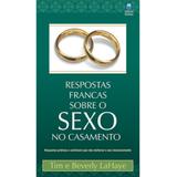 Respostas Francas Sobre Sexo no Casamento - Tim Beverly LaHaye - Betania
