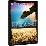 Restaurando o Ardor Missionário - Ronaldo Lidório - Editora cpad