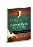 Restaurando um casamento perdido - Lv617